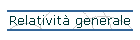 Relativit� generale